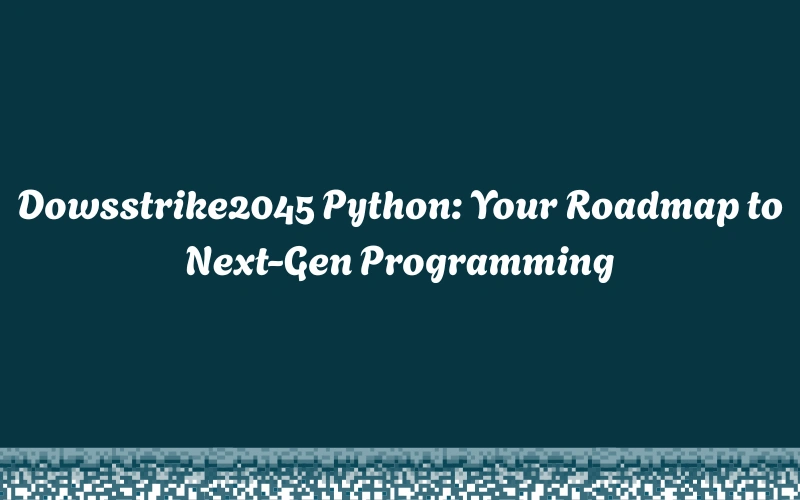 dowsstrike2045 python