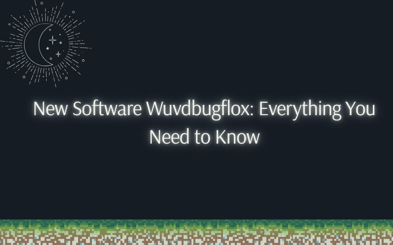new software wuvdbugflox