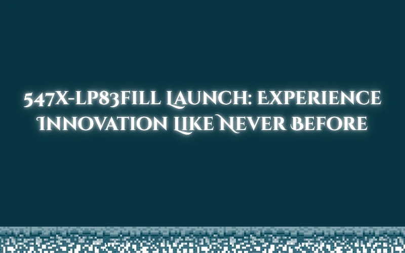 547x-lp83fill